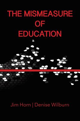 The Mismeasure of Education (NA)