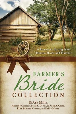 Image for The Farmer's Bride Collection: 6 Romances Spring from Hearts, Home, and Harvest
