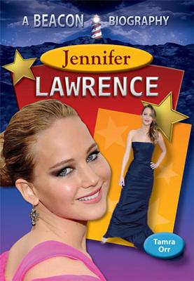 Jennifer Lawrence (Beacon Biography)