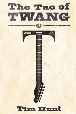 The Tao Of Twang: Poems