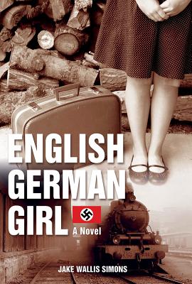 Image for The English German Girl: A Novel The English German Girl: A Novel