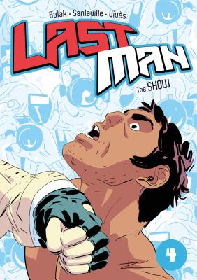 Last Man: The Show (Last Man, 4)
