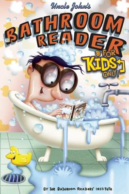 Image for Uncle John's Bathroom Reader For Kids Only! Collectible Edition Uncle John's Bathroom Reader For Kids Only! Collectible Edition