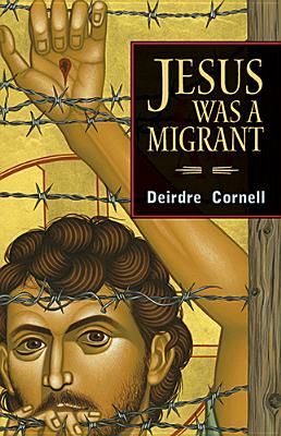Image for Jesus was a Migrant Jesus was a Migrant