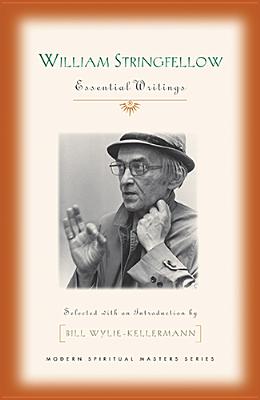 William Stringfellow: Essential Writings (Modern Spiritual Masters)