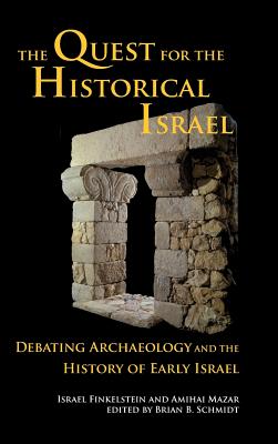 The Quest for the Historical Israel: Debating Archaeology and the History of Early Israel (Archaeology and Biblical Studies) Image for The Quest for the Historical Israel: Debating Archaeology and the History of Early Israel (Archaeology and Biblical Studies)