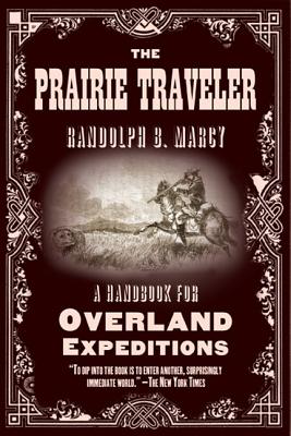 Image for The Prairie Traveler: A Handbook For Overland Expeditions