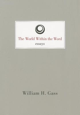 World Within the Word (American Literature (Dalkey Archive))