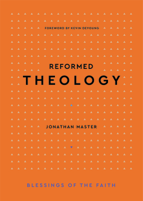 Image for Reformed Theology (Blessings of the Faith)