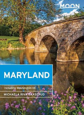 Image for Moon Maryland: Including Washington DC (Moon Handbooks) Moon Maryland: Including Washington DC (Moon Handbooks)