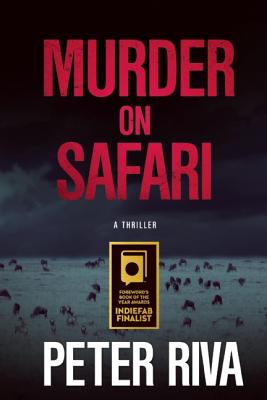 Murder on Safari: A Thriller