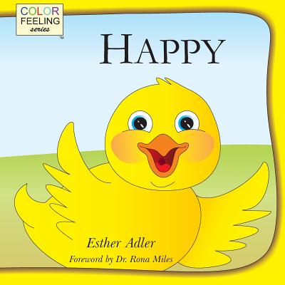 Happy: Helping Children Embrace Happiness (ColorFeeling)