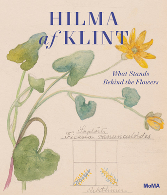 Hilma AF Klint: What Stands Behind the Flowers