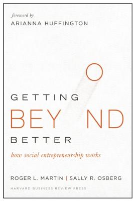 Image for Making Change for the Better: How Social Entrepreneurship Works