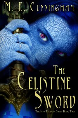 The Celestine Sword: The Into The Terratir Saga, Book Two