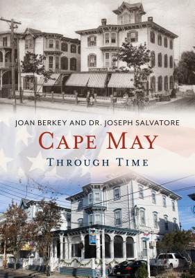 Cape May Through Time [America Through Time]