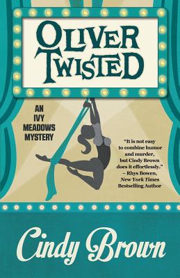 OLIVER TWISTED: AN IVY MEADOWS MYSTERY