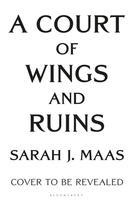 A Court of Wings and Ruin (A Court of Thorns and Roses, 3)