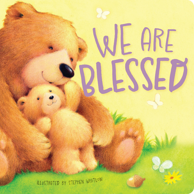 Image for We Are Blessed: A Book of Gratitude to God We Are Blessed: A Book of Gratitude to God