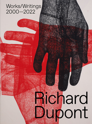 Richard Dupont: Works/Writings 20002022