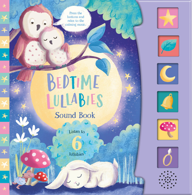 Image for Bedtime Lullabies - 6 Classical Lullabies to Choose From - 6-Button Sound Book - For Toddlers, Ages 3 and Up Bedtime Lullabies - 6 Classical Lullabies to Choose From - 6-Button Sound Book - For Toddlers, Ages 3 and Up