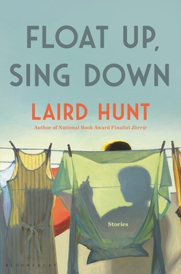 Float Up, Sing Down: Stories