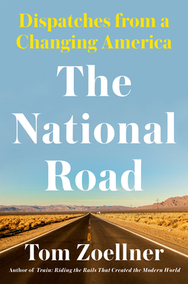 The National Road: Dispatches From a Changing America