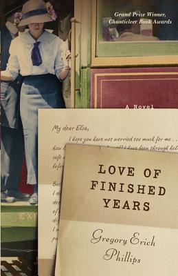 Love of Finished Years: A Novel