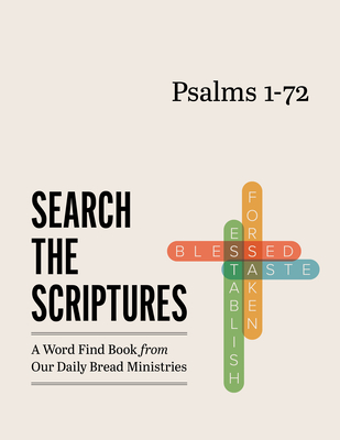 Image for Psalms 1-72: A Word Find Book from Our Daily Bread Ministries (Search the Scriptures) Psalms 1-72: A Word Find Book from Our Daily Bread Ministries (Search the Scriptures)