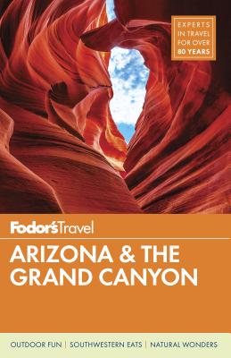 Fodor's Arizona & The Grand Canyon (Full-color Travel Guide)