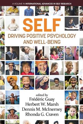 SELF - Driving Positive Psychology and Wellbeing (International Advances in Self Research)