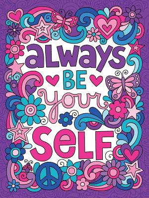 Notebook Doodles Go Girl! Guided Journal (Quiet Fox Designs) Always Be Yourself! 128 Lined Pages; Fun, Inspirational Prompts Encourage Tweens to Build Confidence & Develop Creative Writing Skills