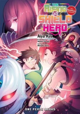 The Rising of the Shield Hero Volume 10: The Manga Companion (The Rising of the Shield Hero Series: Manga Companion)