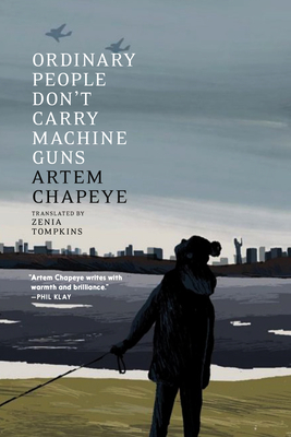 Ordinary People Don't Carry Machine Guns: Thoughts on War