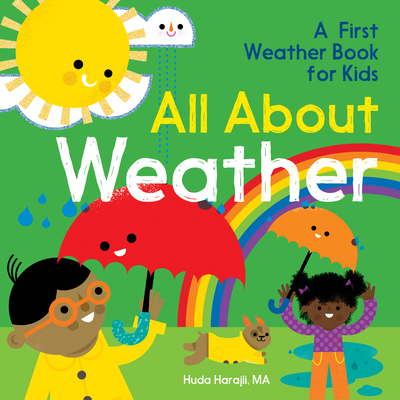 All about Weather: A First Weather Book for Kids