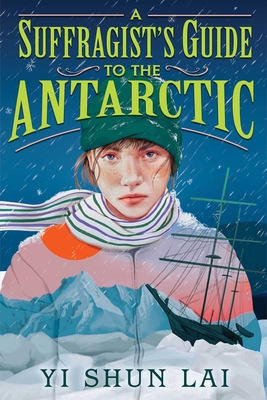 Suffragist's Guide To The Antarctic