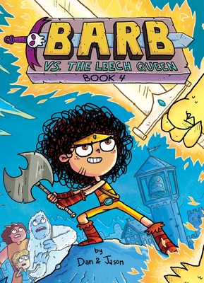 Barb vs. the Leech Queen
