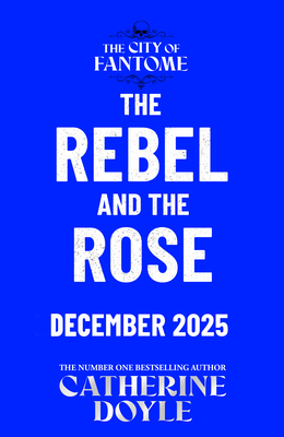 Rebel and the Rose