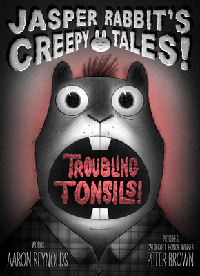Jasper Rabbit's Creepy Tales: Troubling Tonsils