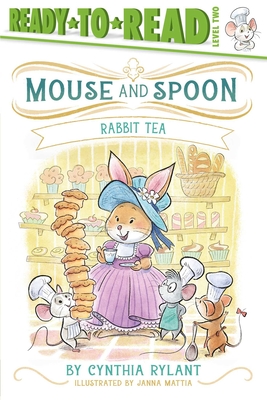Image for Rabbit Tea: Ready-to-Read Level 2 (Mouse and Spoon) Rabbit Tea: Ready-to-Read Level 2 (Mouse and Spoon)