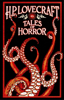 H.P. LOVECRAFT TALES OF HORROR (LEATHER-BOUND CLASSICS) INTRODUCTION BY KEN MONDSCHEIN, PHD
