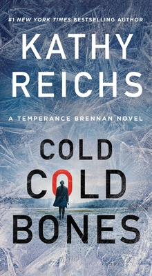 Cold, Cold Bones (21) (A Temperance Brennan Novel)