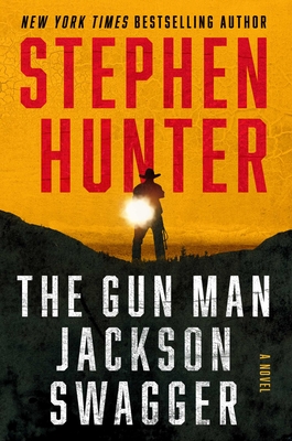 Gun Man Jackson Swagger: A Western