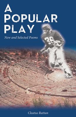 A Popular Play Signed; A Popular Play Signed New and Selected Poems