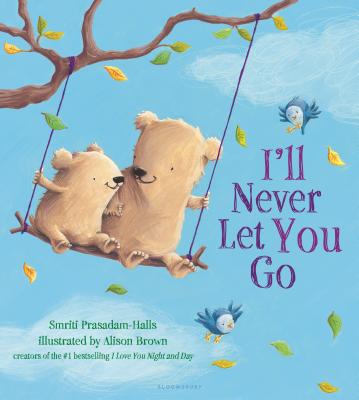 Image for I'll Never Let You Go I'll Never Let You Go