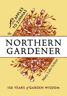 The Northern Gardener From Apples To Zinnias