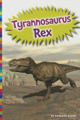 Image for Tyrannosaurus Rex (Digging for Dinosaurs) Tyrannosaurus Rex (Digging for Dinosaurs)