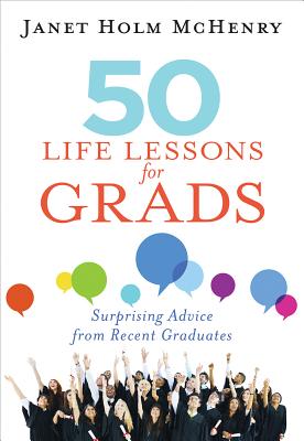 Image for 50 Life Lessons for Grads: Surprising Advice from Recent Graduates