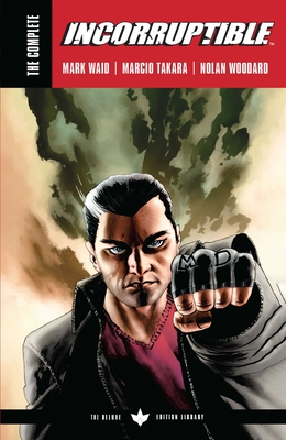 Complete Incorruptible by Mark Waid