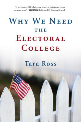 Image for Why We Need the Electoral College Why We Need the Electoral College